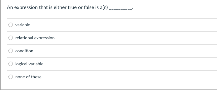 An expression that is either true or false is a(n) variable