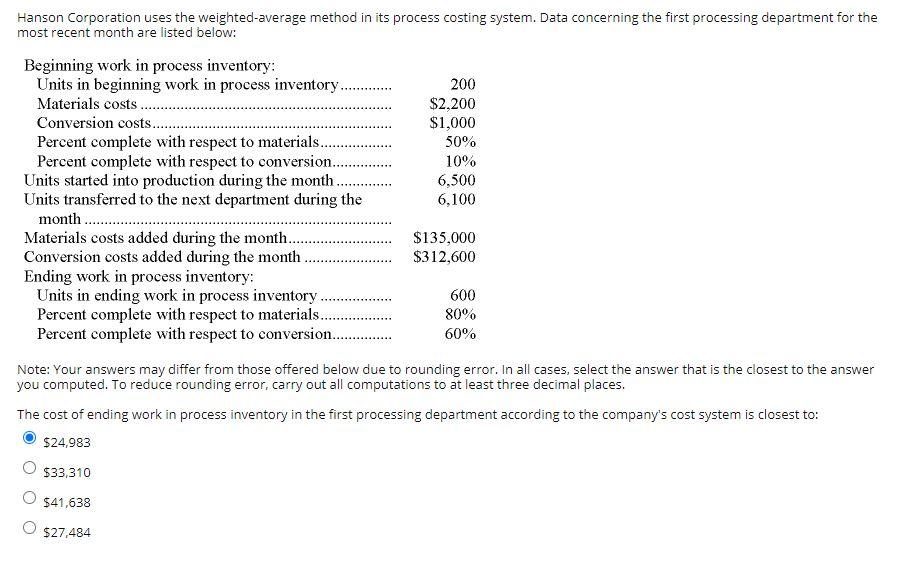 10% Hanson Corporation uses the weighted-average method in its process costing