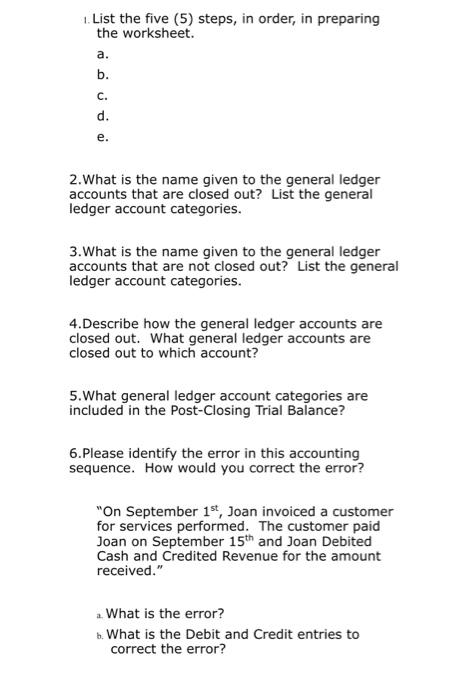  List the five (5) steps, in order, in preparing the worksheet