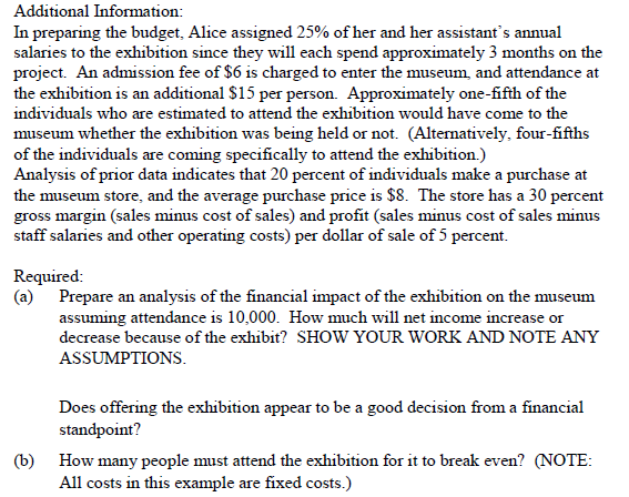 Managerial Accounting - Project A museum currently has a $30 million endowment,