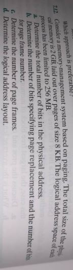  Which approach is preferabl 22 Consider a memory-management system based on