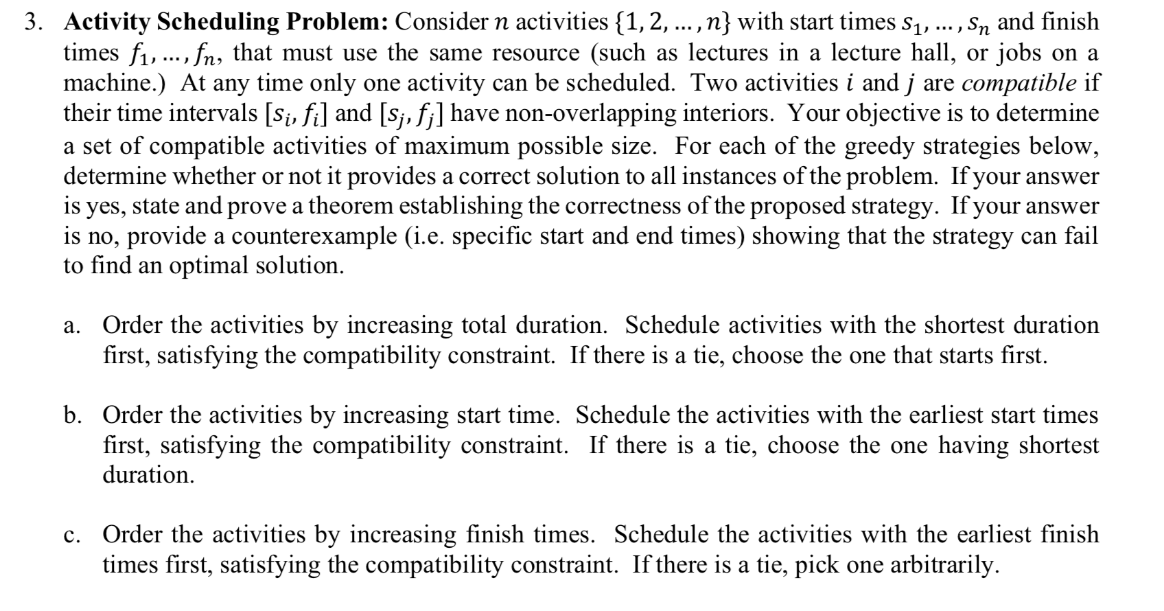  3. Activity Scheduling Problem: Consider n activities {1, 2, ..., n}