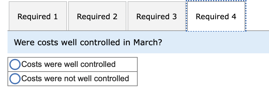 of this cost report, the supervisor of the Assembly Department stated, "These