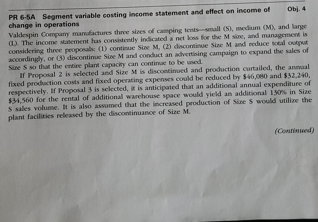  PR 6-5A Segment variable costing income statement and effect on income