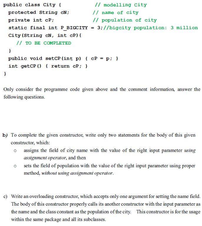  public class City { // modelling city protected String cN; //