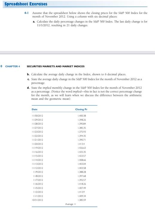  Spreadsheet Exercises 4-1 Assume that the spreadsheet below shows the closing