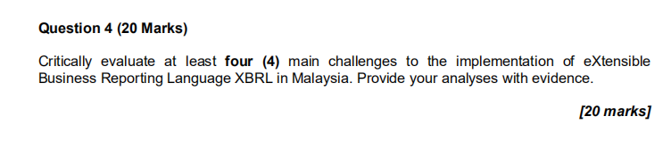  Question 4 (20 Marks) Critically evaluate at least four (4) main