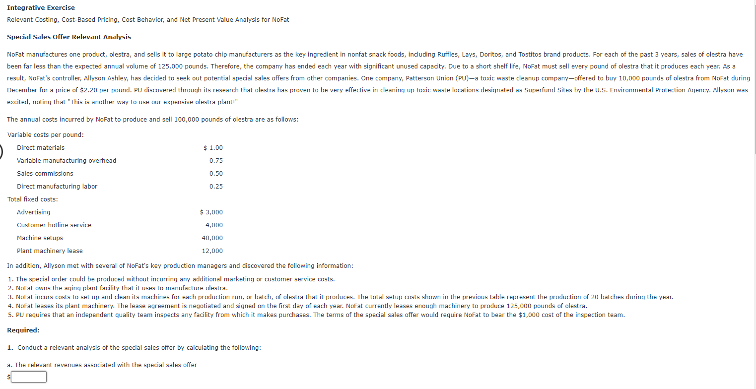 Integrative Exercise Relevant Costing, Cost-Based Pricing, Cost Behavior, and Net Present