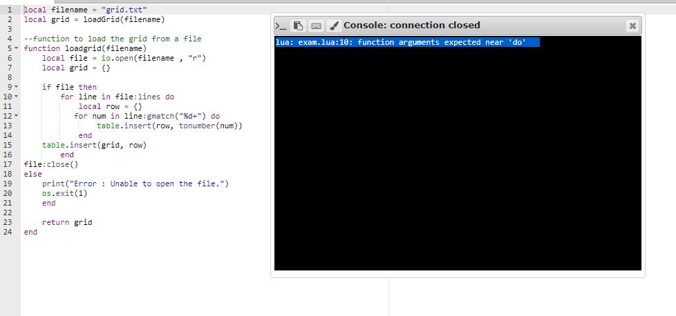  local filename = "grid.txt" local grid = loadGrid(filename) --function to load