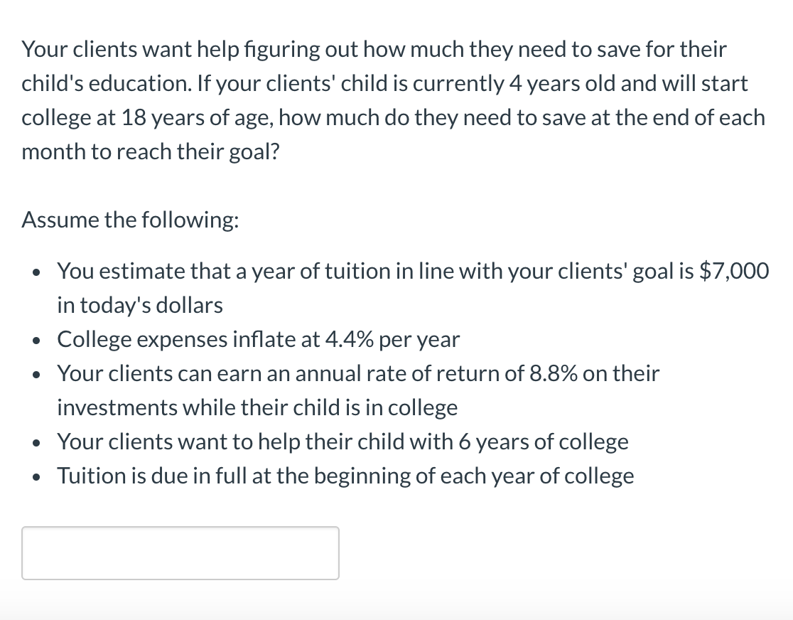  Your clients want help figuring out how much they need to