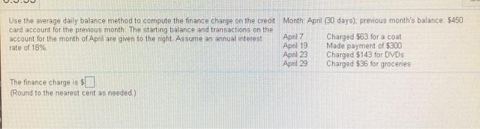  Use the average daily balance method to compute the finance charge