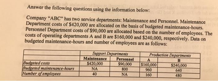  Answer the following questions using the information below Company "ABC" has