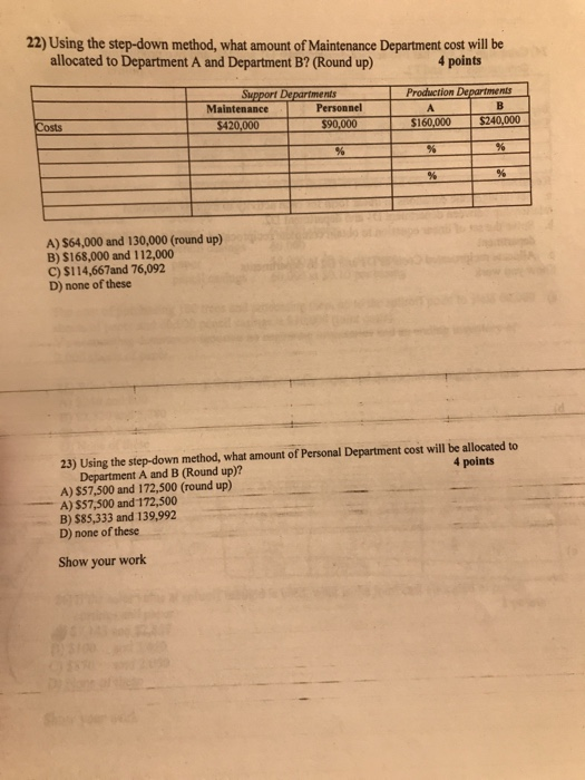 two service departments: Maintenance and Personnel. Maintenance Department costs of $420,000 are