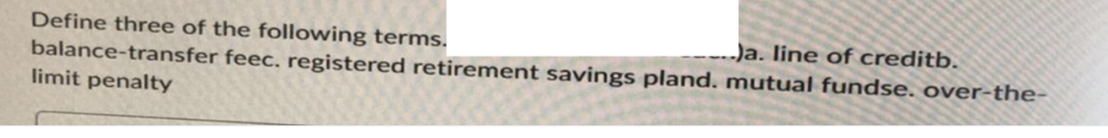 profile, and briefly describe each one. 12 Define three of the following