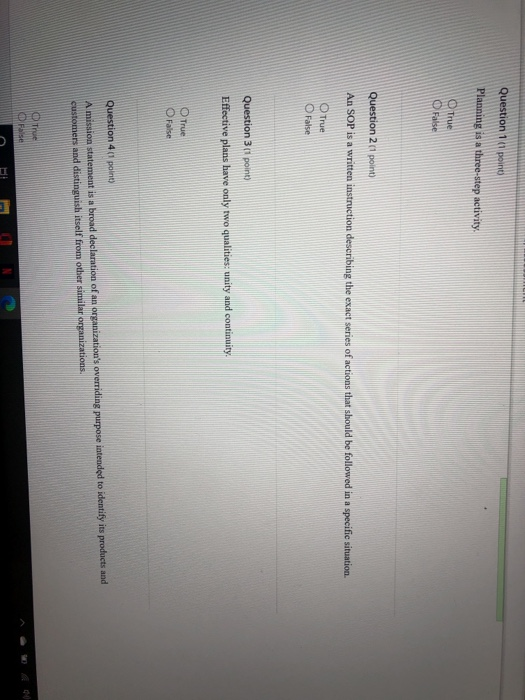  Question 1 (1 point Planning is a three-step activity True False