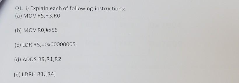 Please solve this problem as soon as possible Q1. i) Explain each