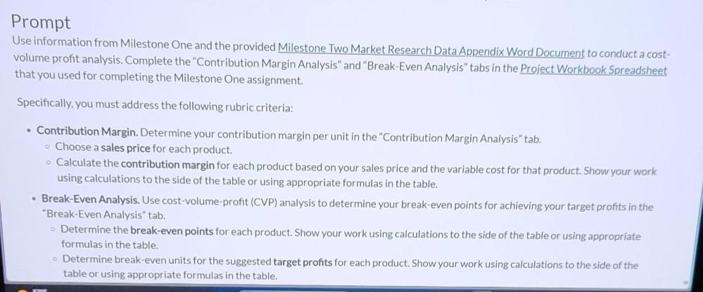 Please Help me solve Prompt Use information from Milestone One and the