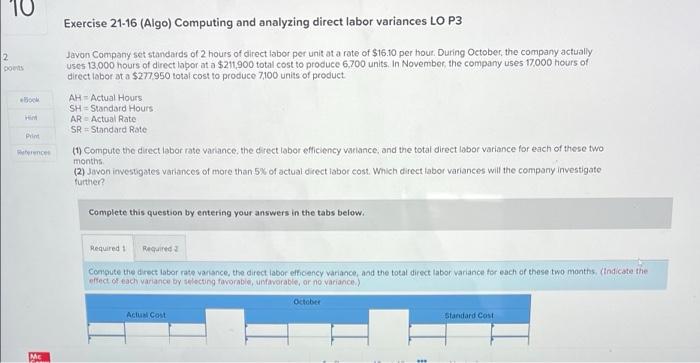  10 Exercise 21-16 (Algo) Computing and analyzing direct labor variances LO