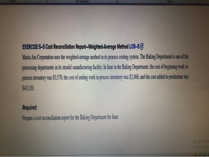  Paragraph Styles EXERCISE 5-5 Cost Reconciliation Report-Weighted Average Method L05-5 @
