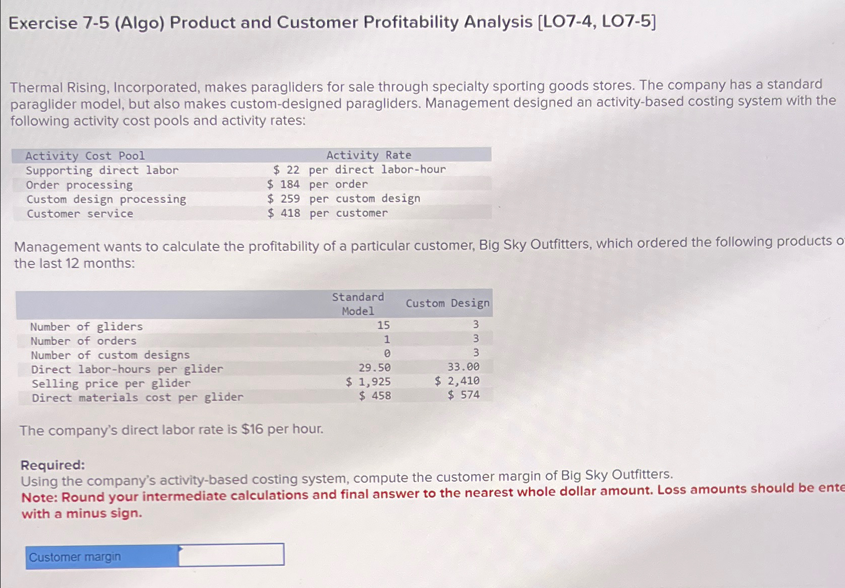  Exercise 7-5(Algo) Product and Customer Profitability Analysis [LO7-4, LO7-5] Thermal Rising,