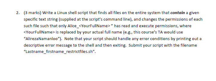  2. (3 marks) Write a Linux shell script that finds all