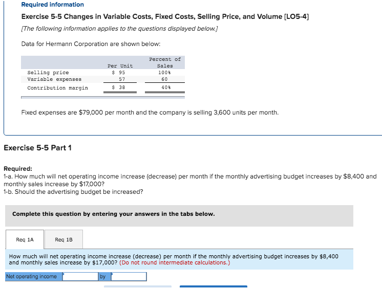  Required information Exercise 5-5 Changes in Variable Costs, Fixed Costs, Selling