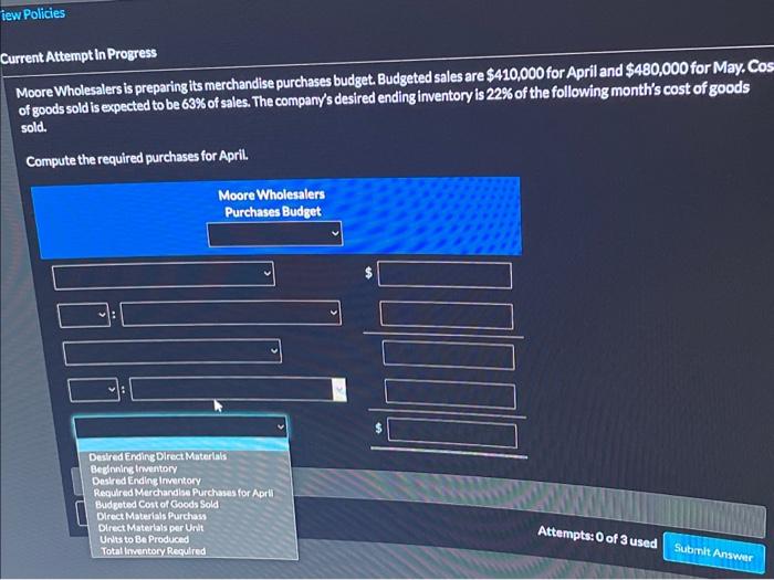  Current Attempt In Progress Moore Wholesalers is preparing its merchandise purchases