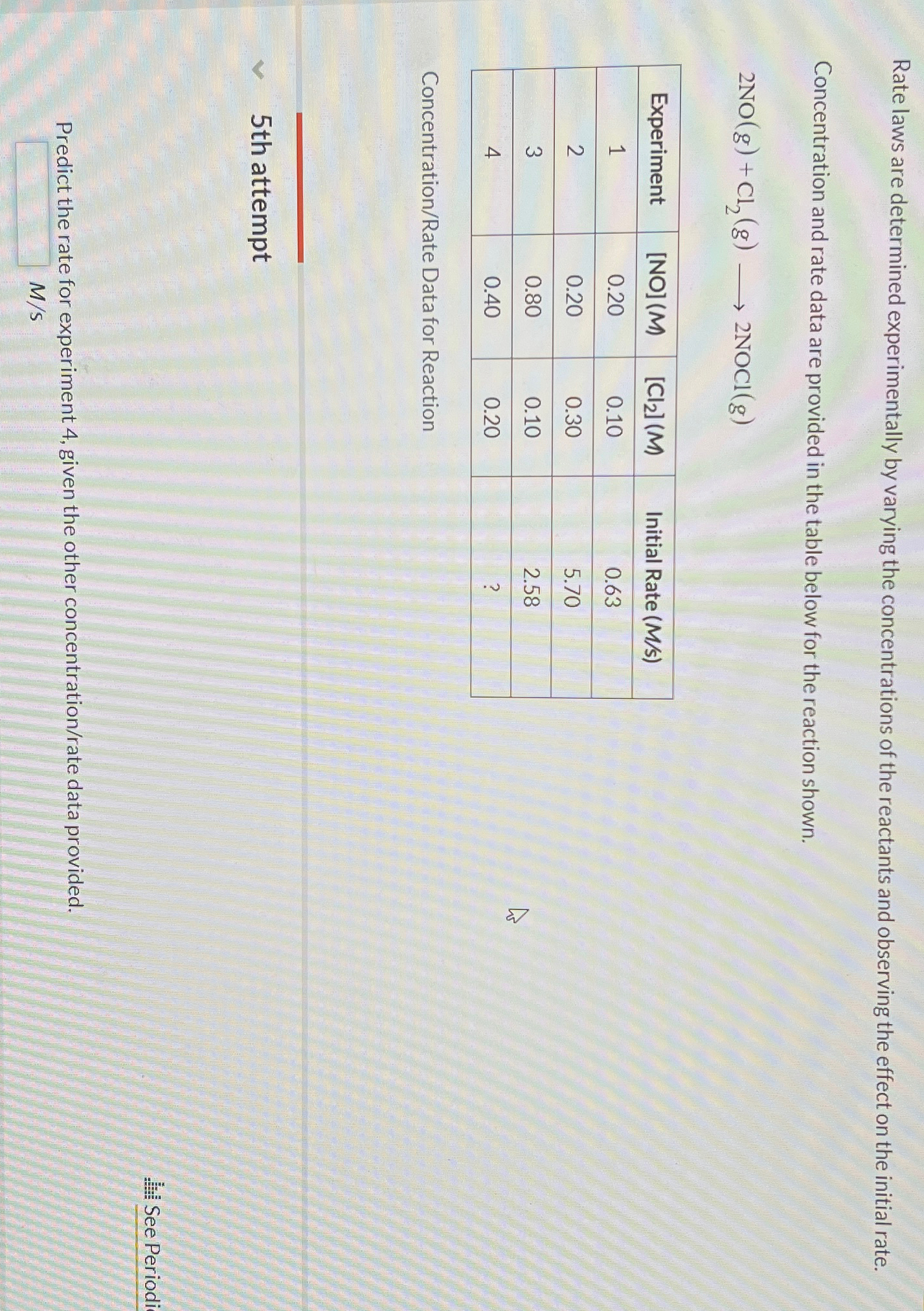  07 Question (1 point) E See page 602 Rate laws are