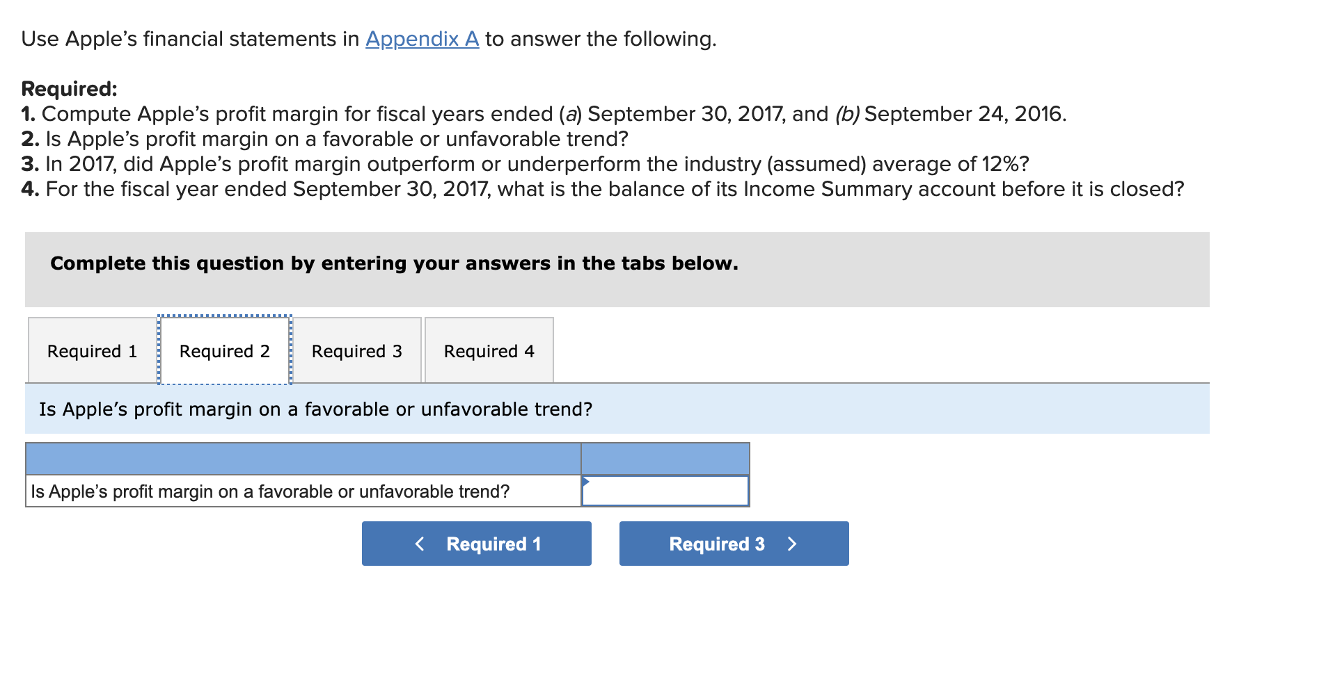 Required: 1. Compute Apple's profit margin for fiscal years ended (a) September