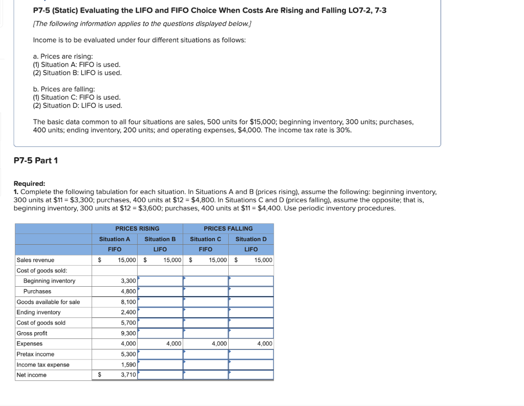 ? P7-5 (Static) Evaluating the LIFO and FIFO Choice When Costs Are