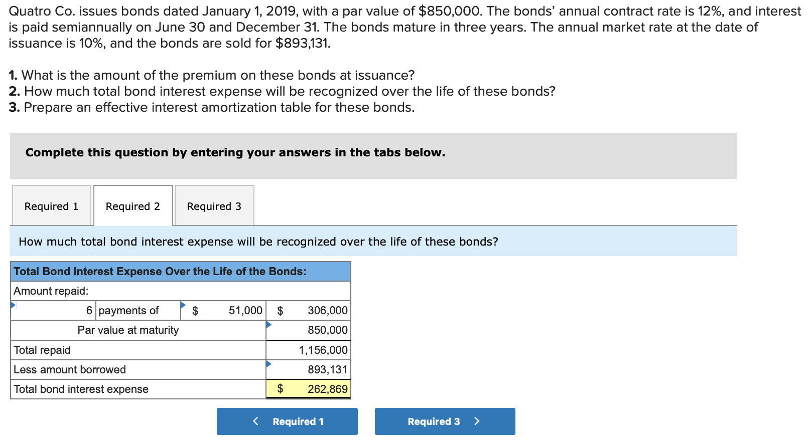 value of $850,000. The bonds' annual contract rate is 12%, and interest