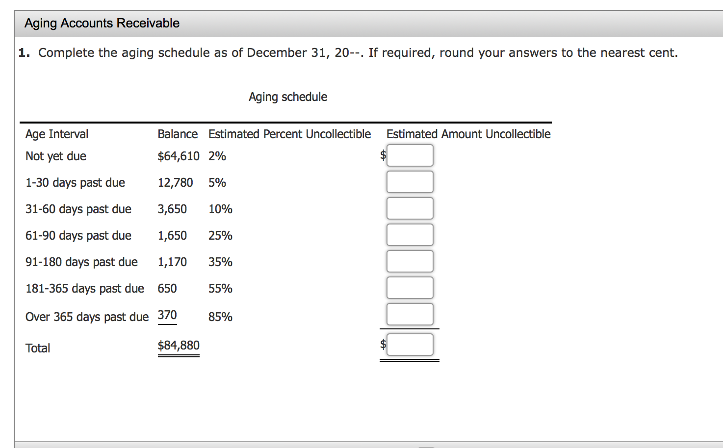 December 31, 20--. If required, round your answers to the nearest cent.