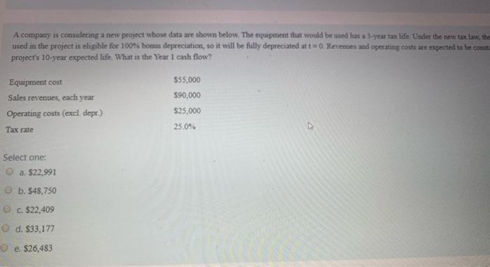  A company is considering a new project whose data are shown