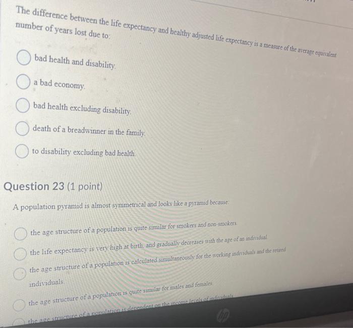  The difference between the life expectancy and healthy adjusted life expectancy