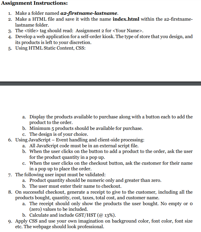 PLEASE HELP WITH CODE Assignment Instructions: 1. Make a folder named a2-firstname-lastname.