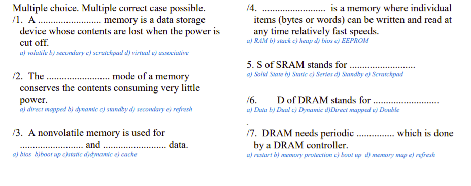  Multiple choice. Multiple correct case possible. 71. A ........... ......... memory