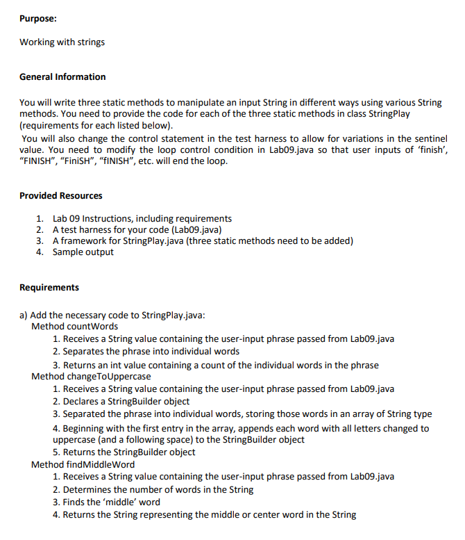 Java only please ***********************PROVIDED CODE*********************************** // This is a test harness for