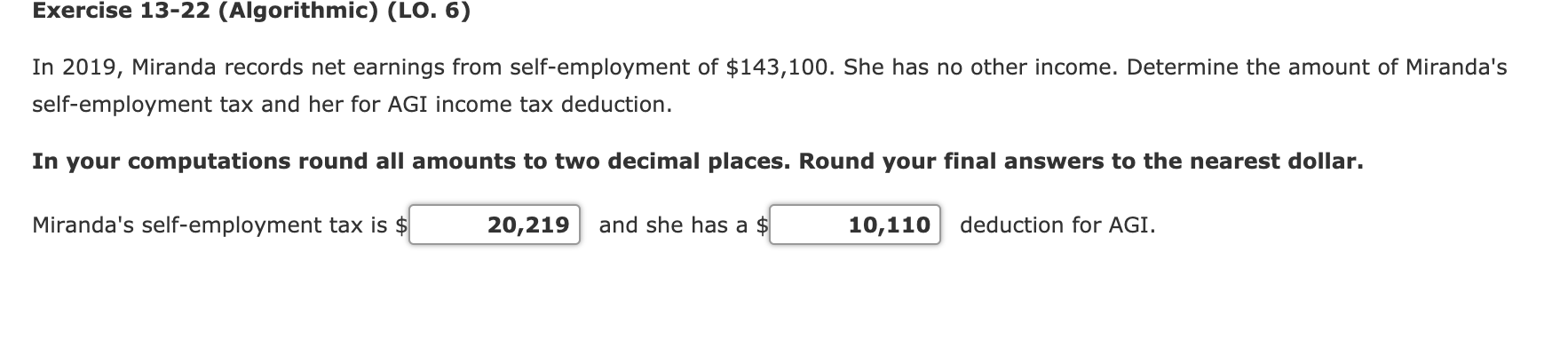 Exercise 13-22 (Algorithmic) (LO. 6) In 2019, Miranda records net earnings
