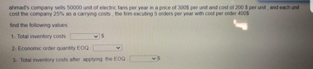cost the company 25% as a carrying costs, the firm excuting 10