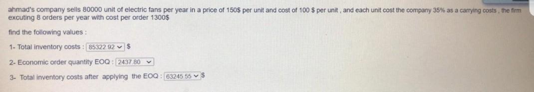 1 - Total inventory costs: $ 2- Economic order quantity EOQ: $