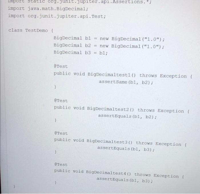 Java-Answer plus screenshot A. 1 B.2 C.3 D.4 import static org.junit.jupiter.api.Assertions.*; import