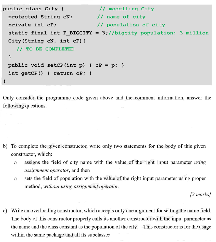 = public class City { // modelling City protected String cN;