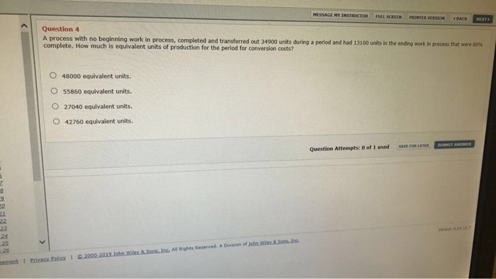  MESSAGE HY INSTRUCTOR 1 FULL SCEN Question 4 A process with