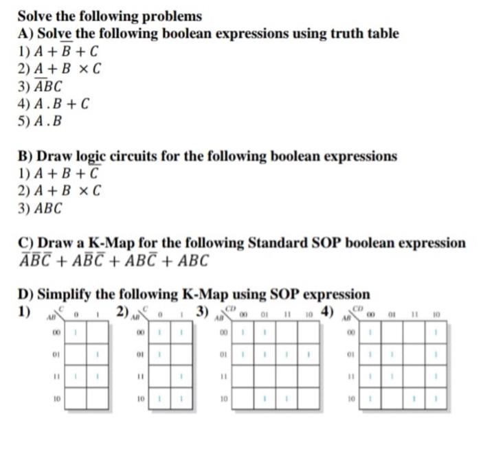  Solve the following problems A) Solve the following boolean expressions using