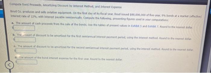  Compute Bond Proceeds, Amortizing Discount by Interest Method, and Interest Expense