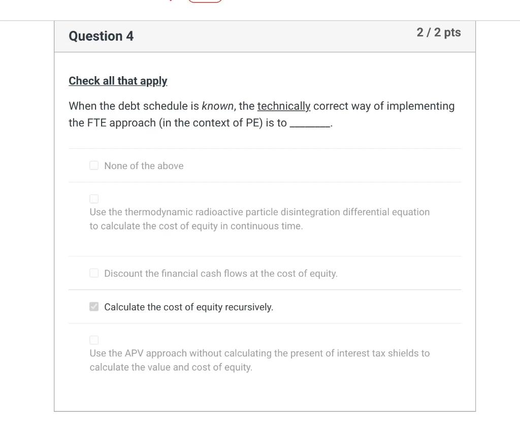  Question 4 2/2 pts Check all that apply. When the debt