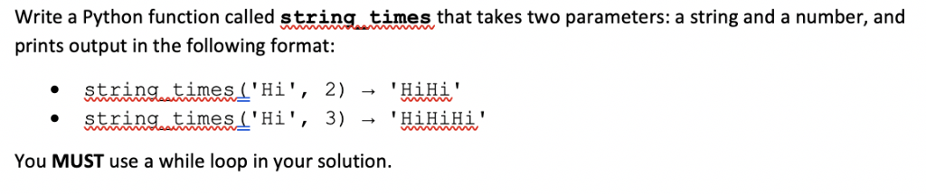 Write a Python function called string times that takes two parameters: