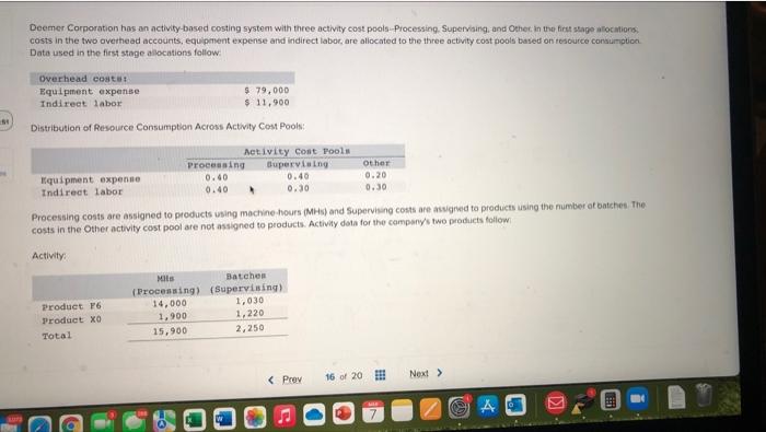 Deemer Corporation has an activity-based costing system with three activity cost