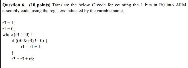  Question 6. (10 points) Translate the below C code for counting