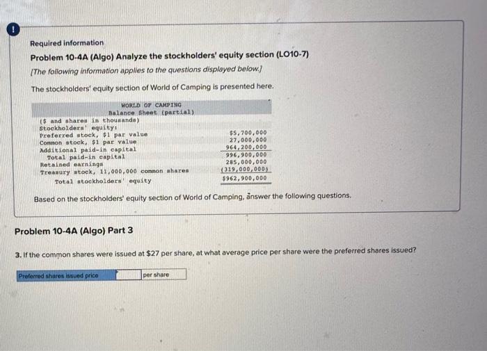  I need help Required information Problem 10.4A (Algo) Analyze the stockholders'